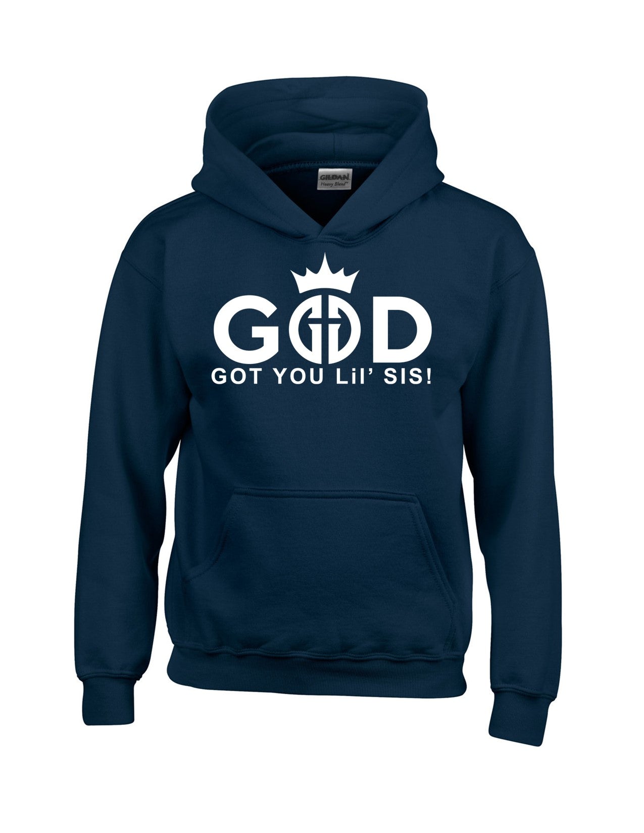 God Got You Lil' Sis! Hoodies
