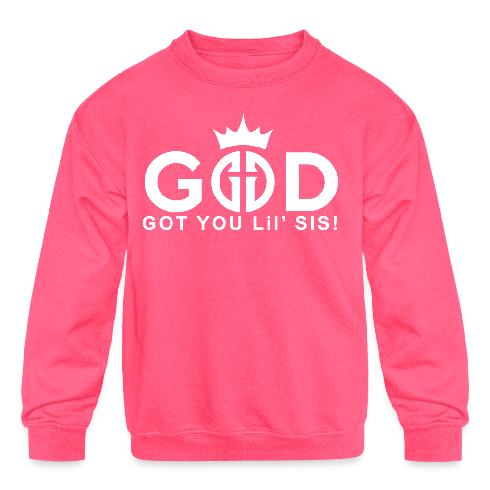 God Got You Lil' Sis! Sweatshirts
