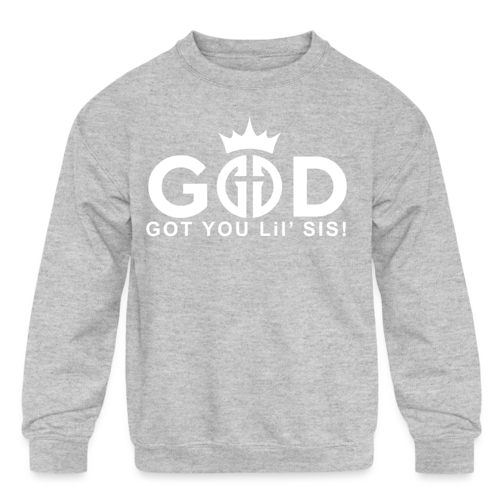 God Got You Lil' Sis! Sweatshirts